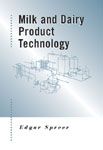 Milk and Dairy Product Technology (Τεχνολογία γάλακτος και γαλακτοκομικών προϊόντων - έκδοση στα αγγλικά)